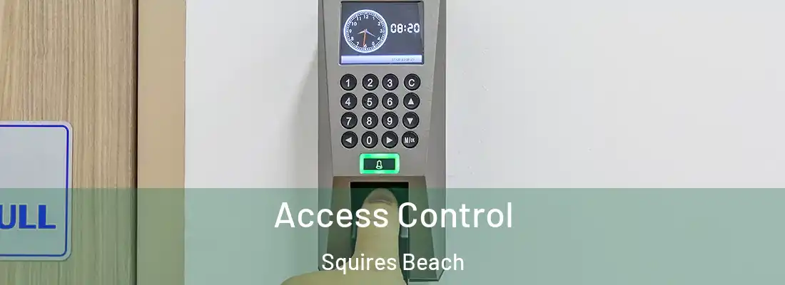 Access Control Squires Beach