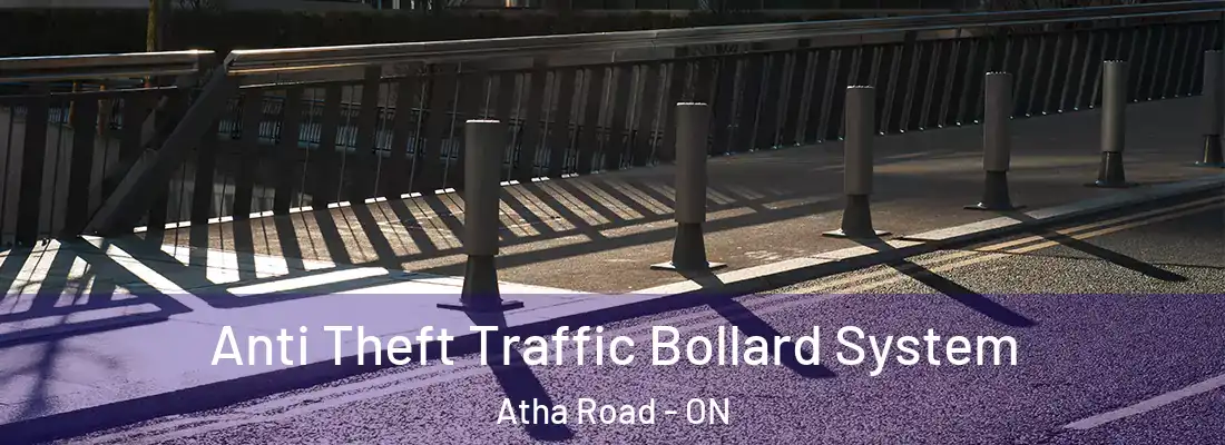  Anti Theft Traffic Bollard System Atha Road - ON