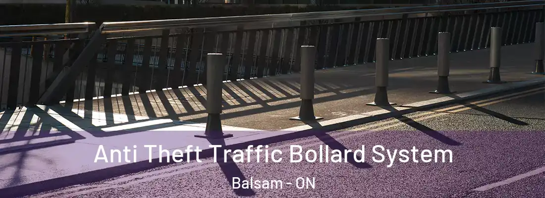  Anti Theft Traffic Bollard System Balsam - ON