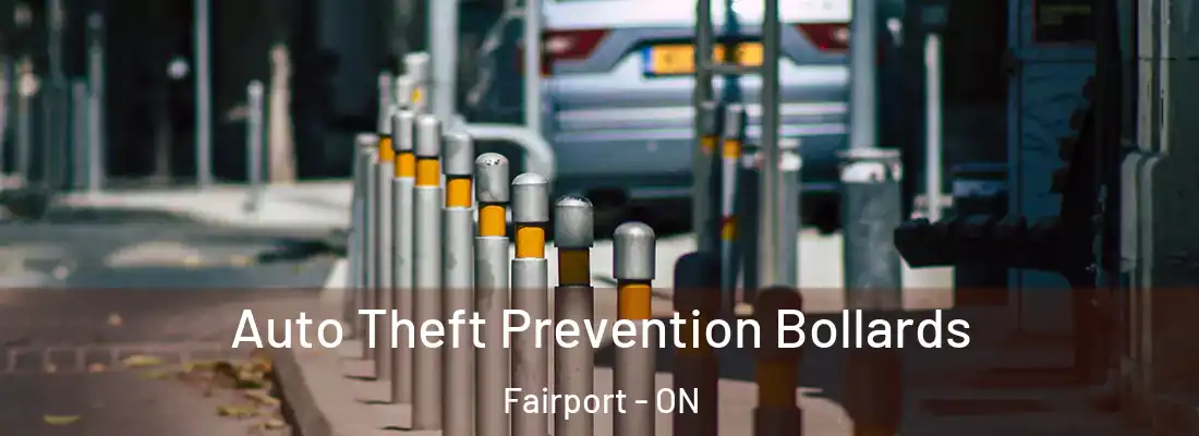  Auto Theft Prevention Bollards Fairport - ON