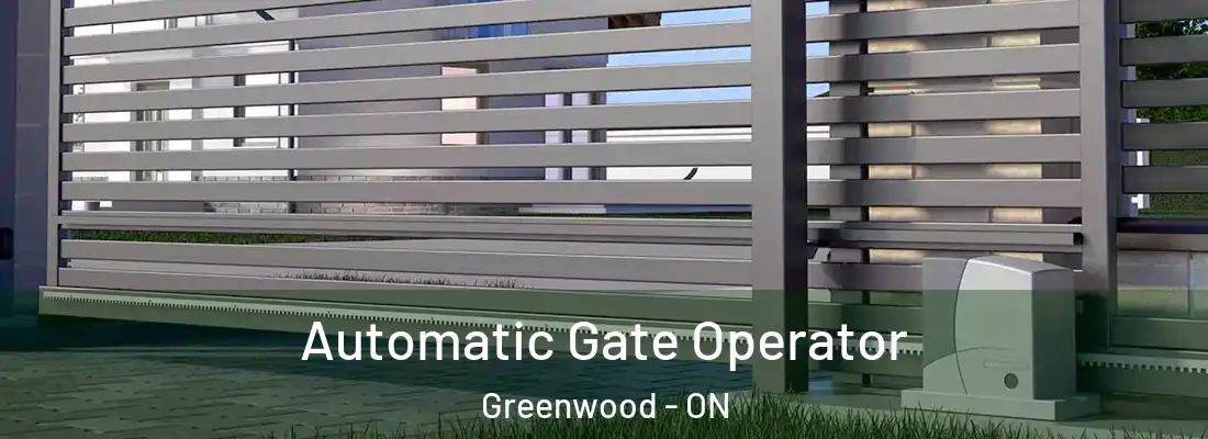  Automatic Gate Operator Greenwood - ON