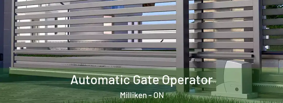  Automatic Gate Operator Milliken - ON