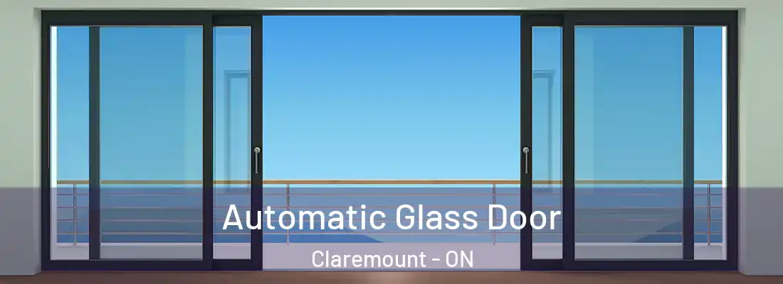  Automatic Glass Door Claremount - ON