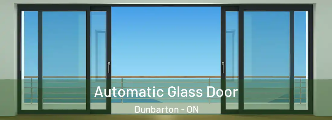  Automatic Glass Door Dunbarton - ON