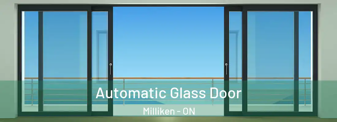  Automatic Glass Door Milliken - ON