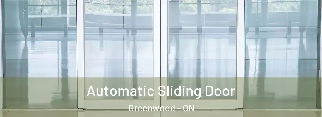  Automatic Sliding Door Greenwood - ON