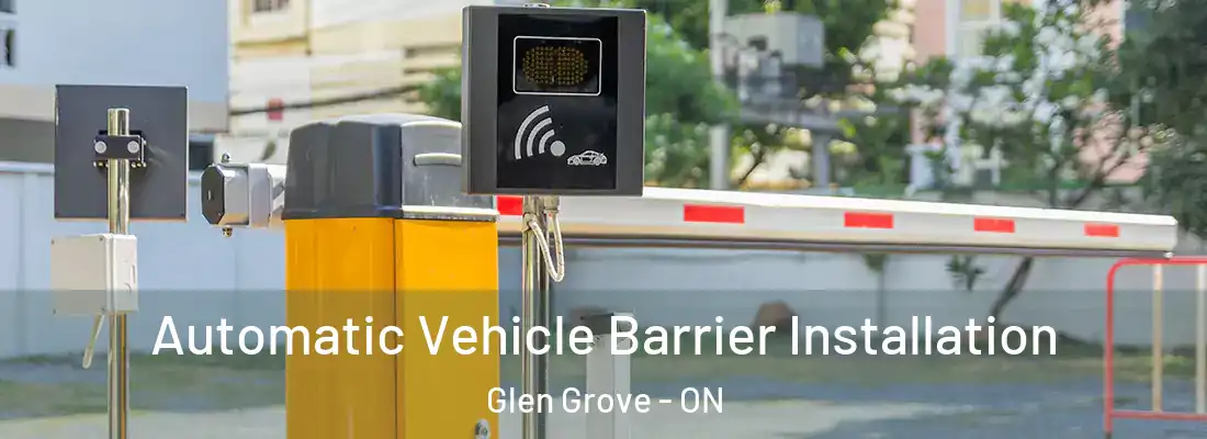  Automatic Vehicle Barrier Installation Glen Grove - ON