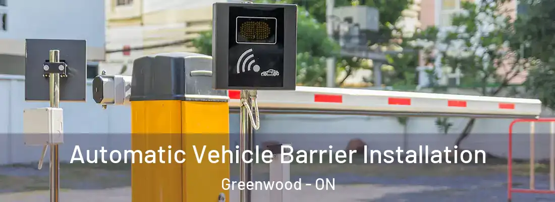  Automatic Vehicle Barrier Installation Greenwood - ON