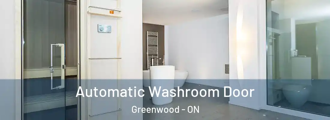  Automatic Washroom Door Greenwood - ON