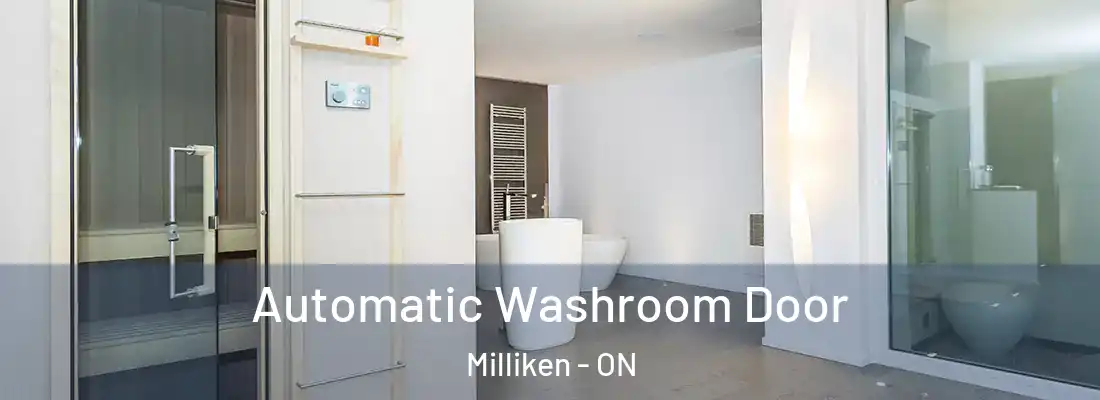  Automatic Washroom Door Milliken - ON
