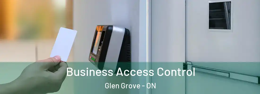  Business Access Control Glen Grove - ON
