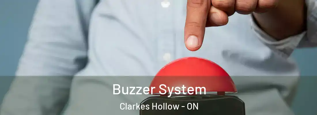 Buzzer System Clarkes Hollow - ON