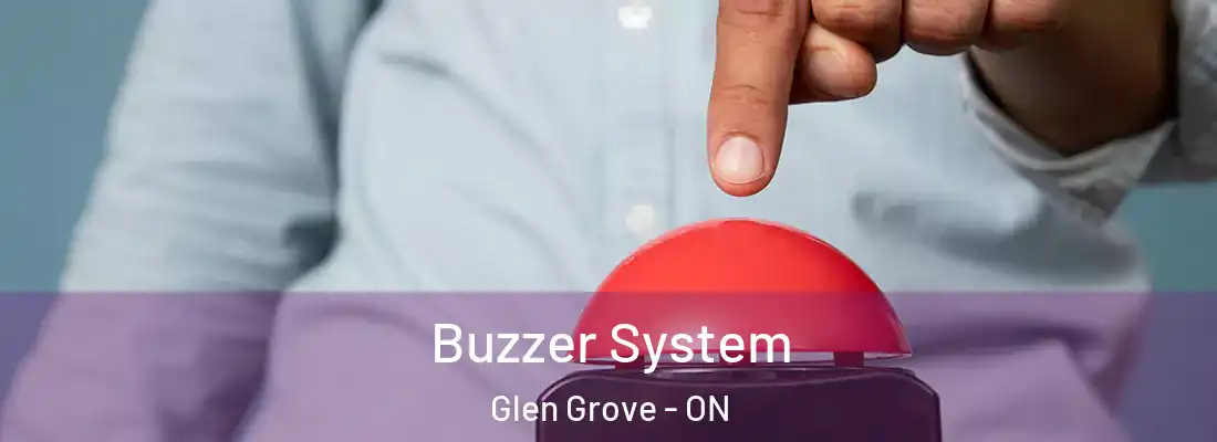 Buzzer System Glen Grove - ON