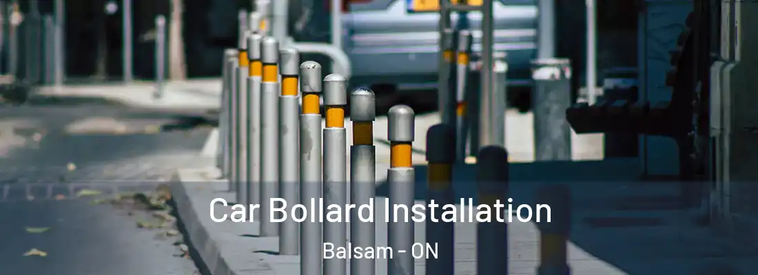  Car Bollard Installation Balsam - ON