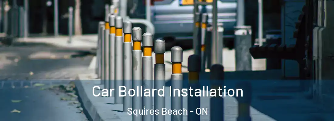  Car Bollard Installation Squires Beach - ON