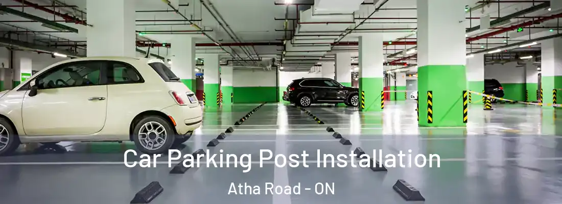  Car Parking Post Installation Atha Road - ON