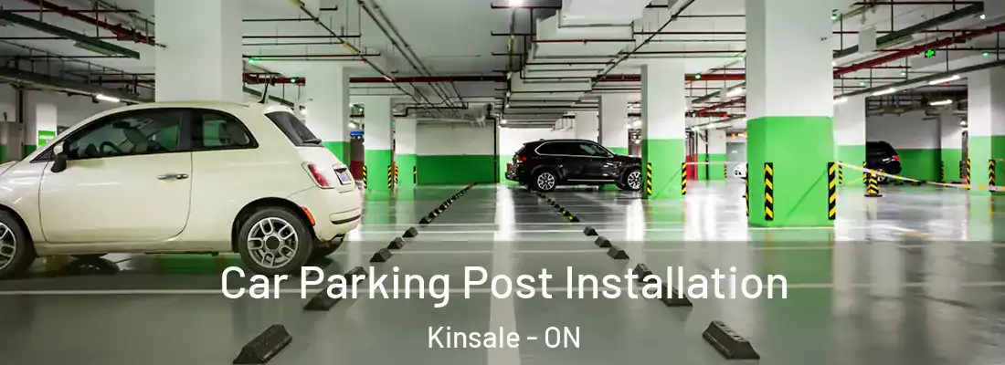  Car Parking Post Installation Kinsale - ON