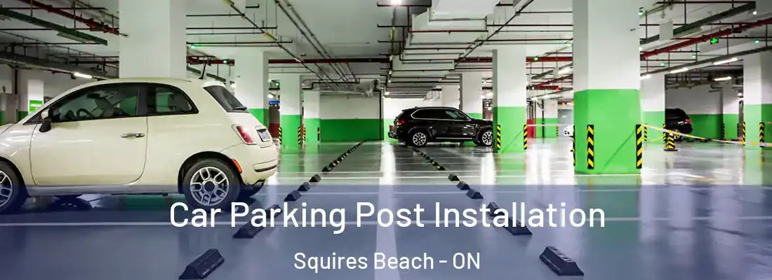  Car Parking Post Installation Squires Beach - ON