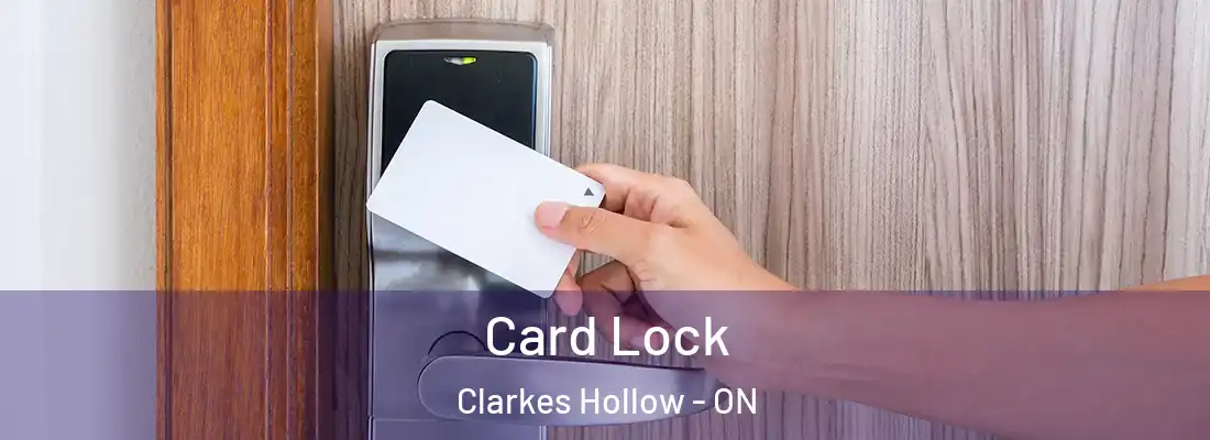  Card Lock Clarkes Hollow - ON