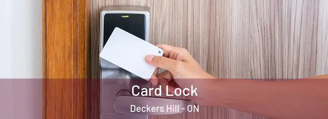  Card Lock Deckers Hill - ON