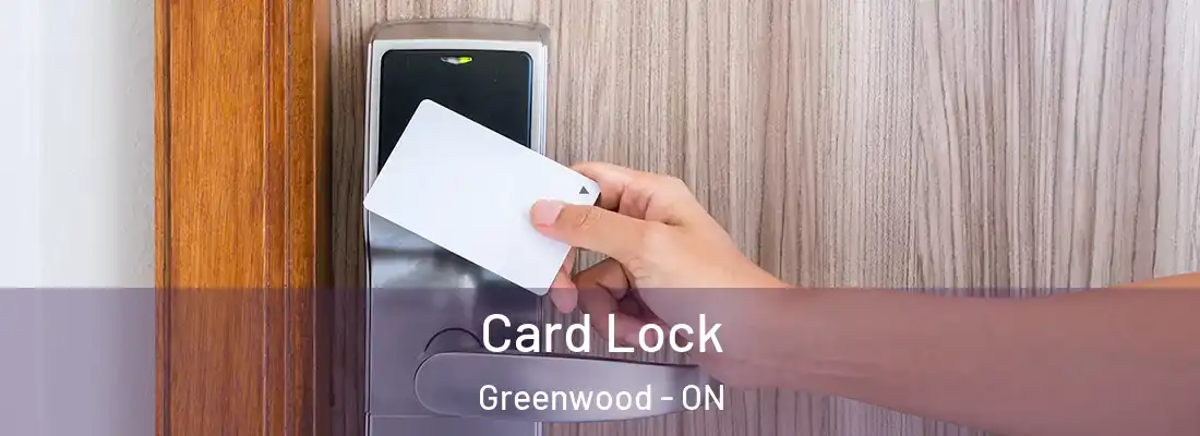  Card Lock Greenwood - ON