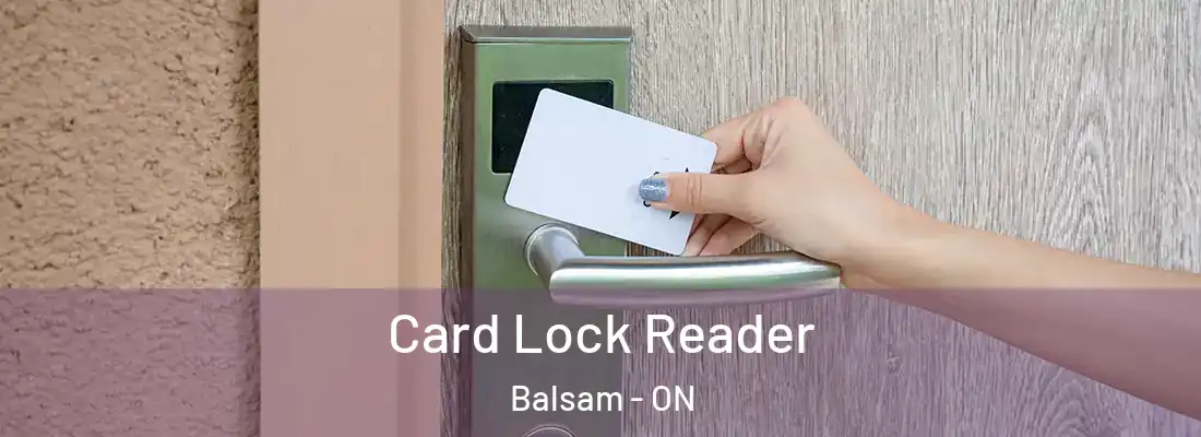 Card Lock Reader Balsam - ON