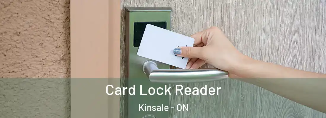  Card Lock Reader Kinsale - ON