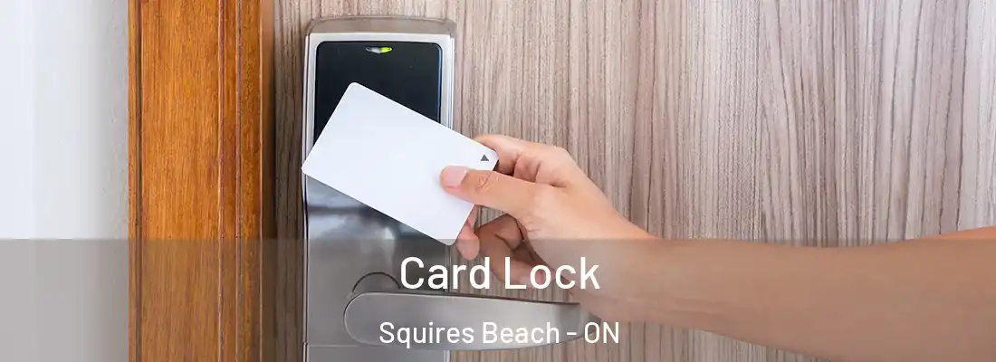  Card Lock Squires Beach - ON