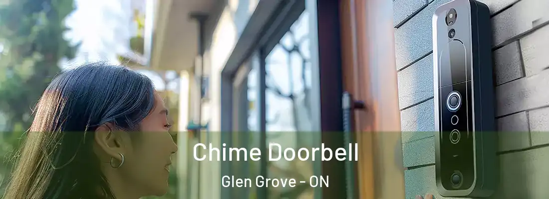  Chime Doorbell Glen Grove - ON