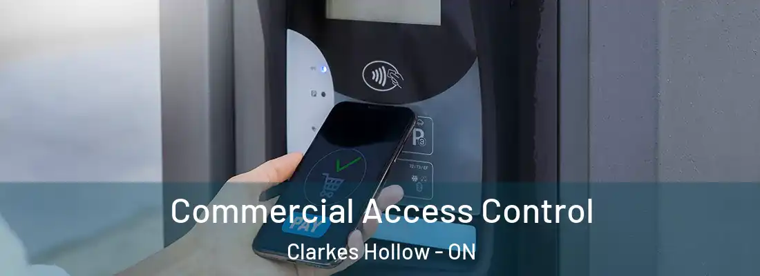  Commercial Access Control Clarkes Hollow - ON