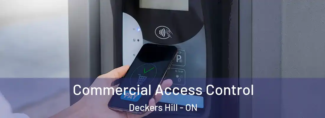  Commercial Access Control Deckers Hill - ON