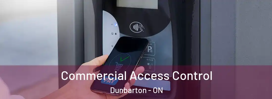  Commercial Access Control Dunbarton - ON
