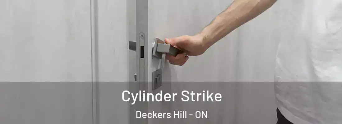  Cylinder Strike Deckers Hill - ON