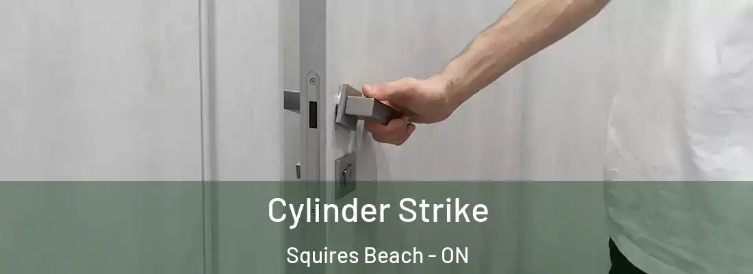  Cylinder Strike Squires Beach - ON