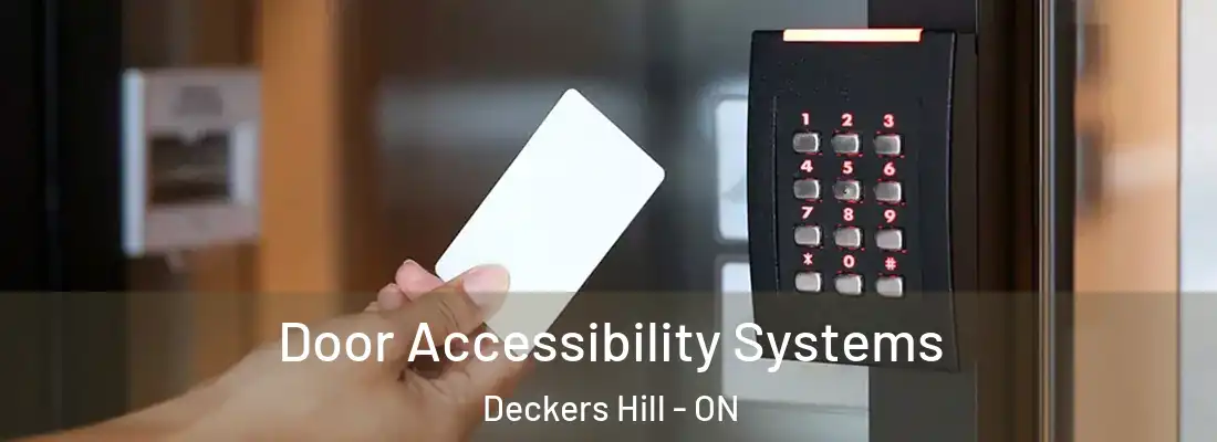  Door Accessibility Systems Deckers Hill - ON