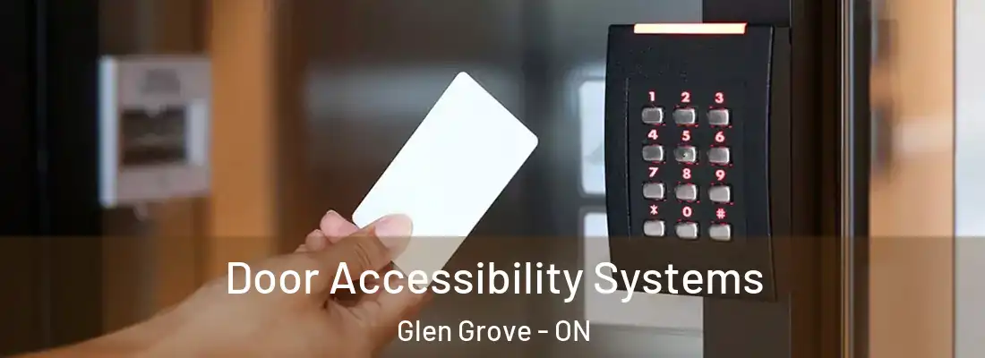  Door Accessibility Systems Glen Grove - ON