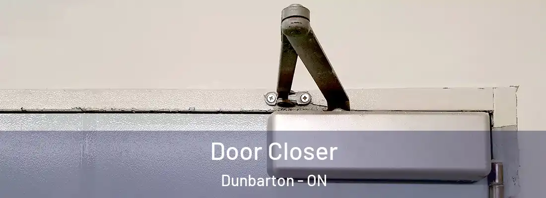  Door Closer Dunbarton - ON