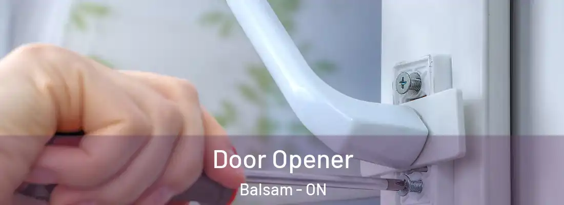 Door Opener Balsam - ON