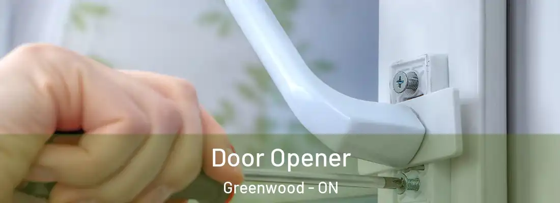  Door Opener Greenwood - ON