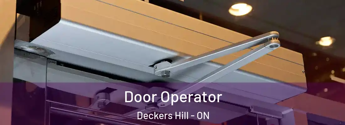  Door Operator Deckers Hill - ON