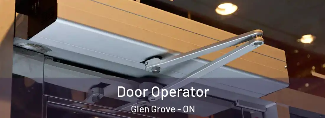  Door Operator Glen Grove - ON