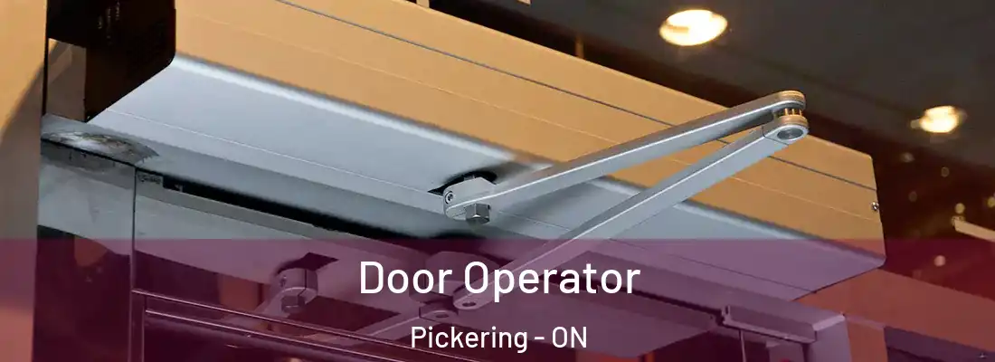  Door Operator Pickering - ON