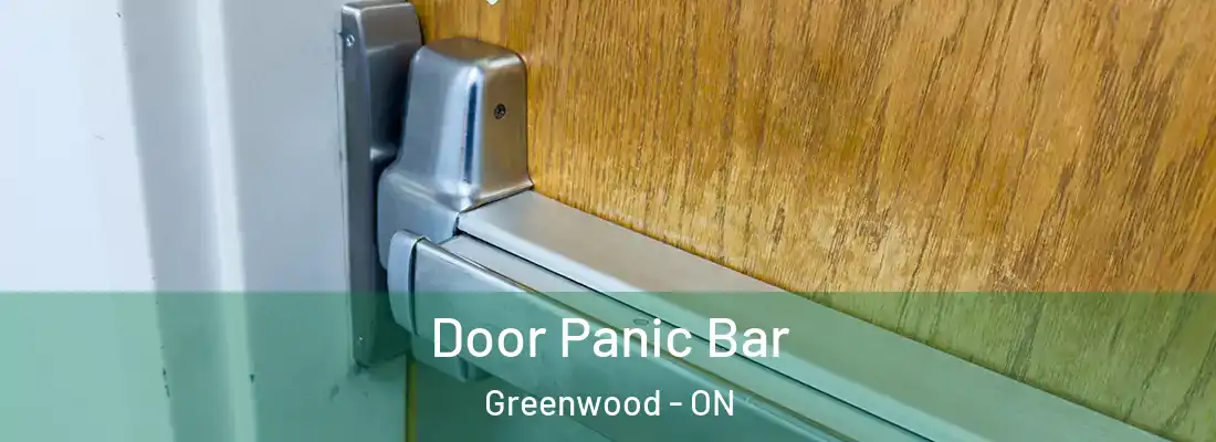  Door Panic Bar Greenwood - ON