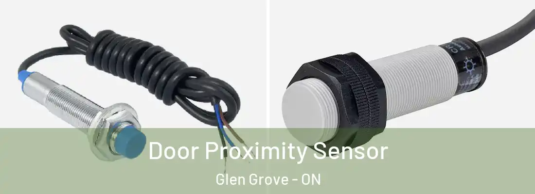  Door Proximity Sensor Glen Grove - ON