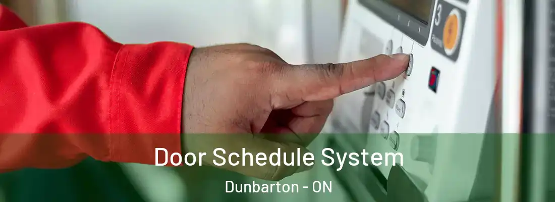  Door Schedule System Dunbarton - ON