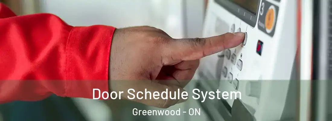  Door Schedule System Greenwood - ON