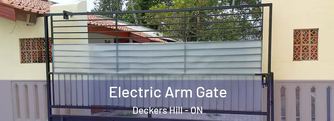  Electric Arm Gate Deckers Hill - ON