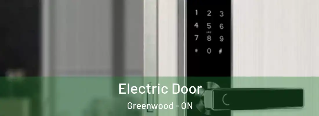  Electric Door Greenwood - ON