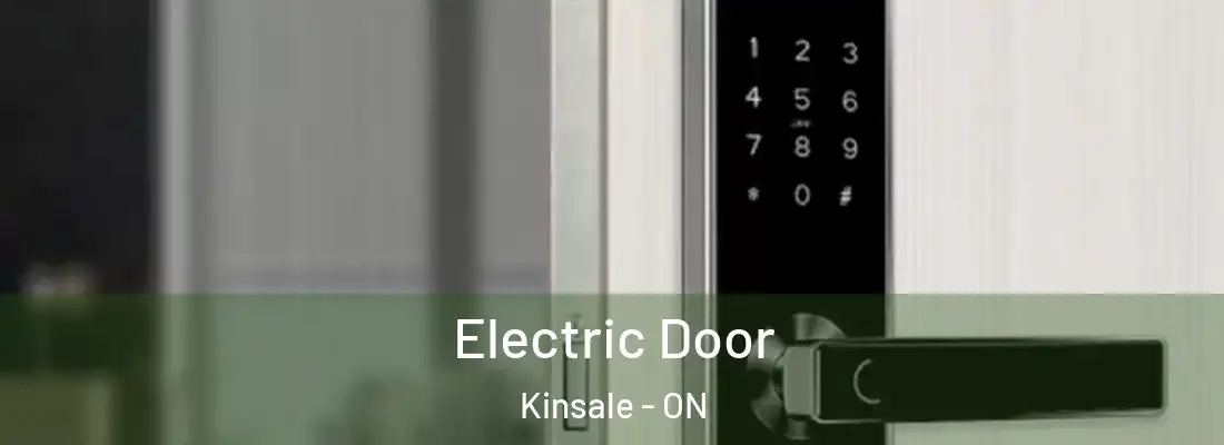  Electric Door Kinsale - ON