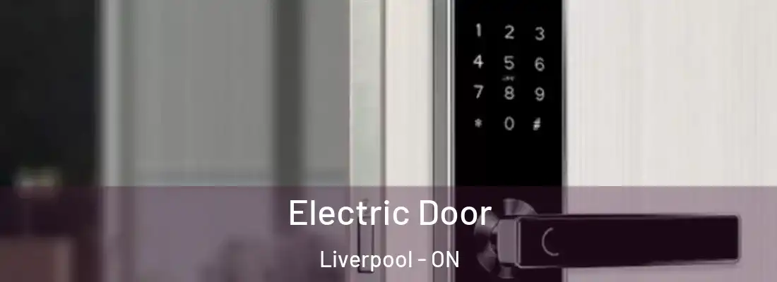  Electric Door Liverpool - ON